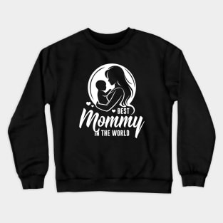 Best Mommy in the World – Silhouette of Mother Baby Child Crewneck Sweatshirt